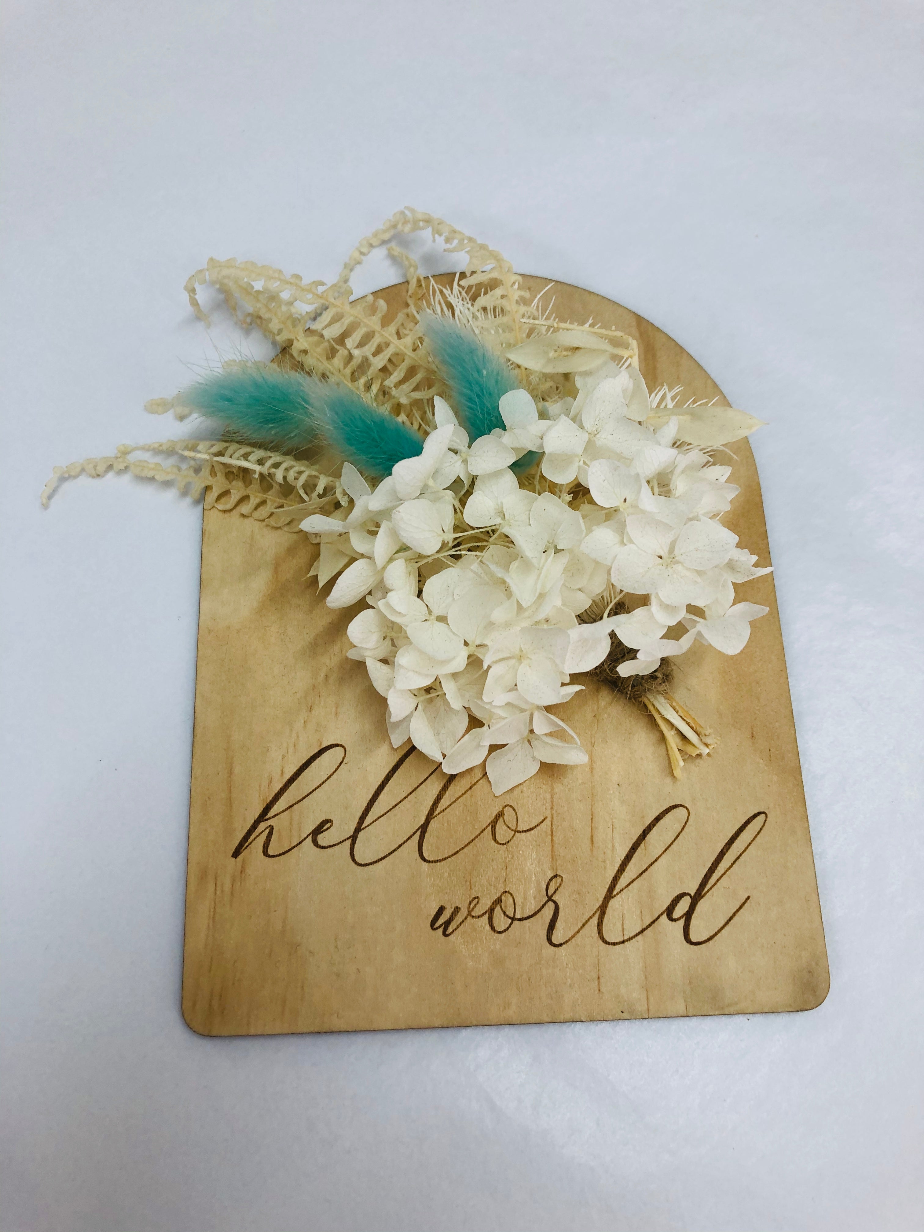 Hello World - Wooden Plaque w/ Dried Florals